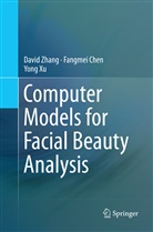 Fangme Chen, Fangmei Chen, Yong Xu, Davi Zhang, David Zhang - Computer Models for Facial Beauty Analysis