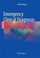 Ashis Banerjee - Emergency Clinical Diagnosis