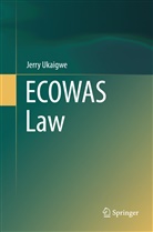 Jerry Ukaigwe - ECOWAS Law