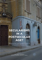 Ru Blanes, Ruy Blanes, Emerson Giumbelli, Emerson Giumbelli et al, José Mapril, Erin K. Wilson - Secularisms in a Postsecular Age?