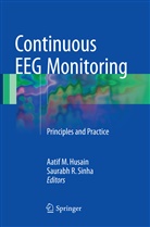 Aatif M. Husain, Aati M Husain, Aatif M Husain, R Sinha, R Sinha, Saurabh R. Sinha - Continuous EEG Monitoring