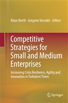 Klau North, Klaus North, Varvakis, Varvakis, Gregorio Varvakis - Competitive Strategies for Small and Medium Enterprises
