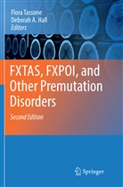 A Hall, A Hall, Deborah A. Hall, Flor Tassone, Flora Tassone - FXTAS, FXPOI, and Other Premutation Disorders