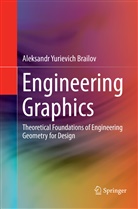 Aleksandr Yurievich Brailov - Engineering Graphics