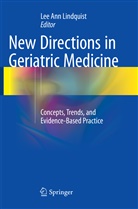 Le Ann Lindquist, Lee Ann Lindquist, Lee Ann Lindquist - New Directions in Geriatric Medicine