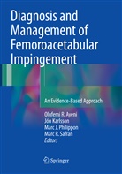 Olufemi R. Ayeni, Marc J Philippon et al, Jó Karlsson, Jón Karlsson, Marc J Philippon, Marc R. Safran - Diagnosis and Management of Femoroacetabular Impingement