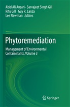 Abid Ali Ansari, Ritu Gill, Sarvajeet Singh Gill, Ritu Gill et al, Guy R. Lanza, Lee Newman... - Phytoremediation