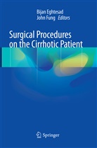 Bija Eghtesad, Bijan Eghtesad, Fung, Fung, John Fung - Surgical Procedures on the Cirrhotic Patient