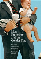 Katarzyna Suwada - Men, Fathering and the Gender Trap