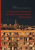 M. Steven Fish, Graem Gill, Graeme Gill, Milenko Petrovic - A Quarter Century of Post-Communism Assessed