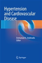 Emmanue A Andreadis, Emmanuel A Andreadis, Emmanuel A. Andreadis - Hypertension and Cardiovascular Disease