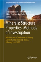 Viktor Grokhovsky, Viktor Grokhovsky et al, Dari Kiseleva, Daria Kiseleva, Yulia Shchapova, Sergei Votyakov - Minerals: Structure, Properties, Methods of Investigation