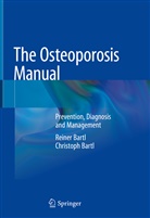 Christoph Bartl, Reine Bartl, Reiner Bartl - The Osteoporosis Manual