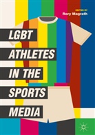Ror Magrath, Rory Magrath - LGBT Athletes in the Sports Media
