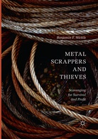 Benjamin F Stickle, Benjamin F. Stickle - Metal Scrappers and Thieves
