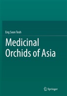 Eng Soon Teoh - Medicinal Orchids of Asia