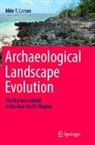 Mike T Carson, Mike T. Carson - Archaeological Landscape Evolution