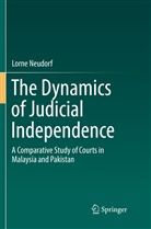 Lorne Neudorf - The Dynamics of Judicial Independence