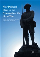 G Kjøstvedt, G Kjøstvedt, Anders G. Kjøstvedt, Alessandr Salvador, Alessandro Salvador - New Political Ideas in the Aftermath of the Great War