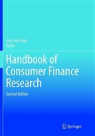 Jin Jian Xiao, Jing Jian Xiao, Jing Jian Xiao - Handbook of Consumer Finance Research
