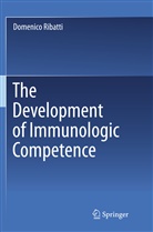 Domenico Ribatti - The Development of Immunologic Competence
