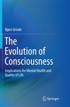 Bjørn Grinde - The Evolution of Consciousness