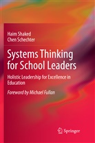 Chen Schechter, Hai Shaked, Haim Shaked - Systems Thinking for School Leaders