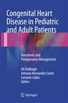 Antonio Hernandez Conte, Ali Dabbagh, Antoni Hernandez Conte, Antonio Hernandez Conte, Lorraine Lubin - Congenital Heart Disease in Pediatric and Adult Patients