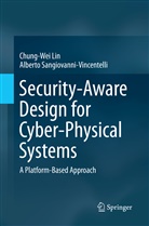 Chung-We Lin, Chung-Wei Lin, Alberto Sangiovanni-Vincentelli - Security-Aware Design for Cyber-Physical Systems