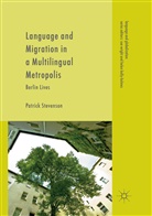 Patrick Stevenson - Language and Migration in a Multilingual Metropolis