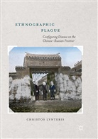 Christos Lynteris - Ethnographic Plague