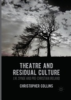 Christopher Collins - Theatre and Residual Culture