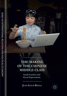 Jean-Louis Rocca - The Making of the Chinese Middle Class