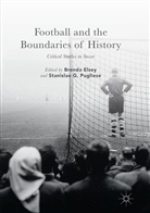 Brend Elsey, Brenda Elsey, G Pugliese, G Pugliese, Stanislao G. Pugliese - Football and the Boundaries of History