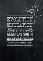 William A Evans et al, William A. Evans, Amanda L. Glaze, Amand L Glaze, Amanda L Glaze, Christopher D. Lynn... - Evolution Education in the American South
