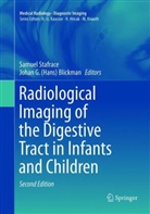 Johan G. Blickman, G Blickman, G Blickman, Samue Stafrace, Samuel Stafrace - Radiological Imaging of the Digestive Tract in Infants and Children