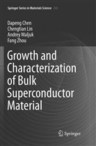 Dapen Chen, Dapeng Chen, Chengtia Lin, Chengtian Lin, Andrey Maljuk, Andrey et al Maljuk... - Growth and Characterization of Bulk Superconductor Material