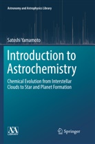 Satoshi Yamamoto - Introduction to Astrochemistry