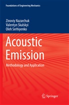 Zinovi Nazarchuk, Zinoviy Nazarchuk, Serhiyenko, Oleh Serhiyenko, Valenty Skalskyi, Valentyn Skalskyi - Acoustic Emission