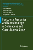 Tohr Ariizumi, Tohru Ariizumi, Hiroshi Ezura, Jordi Garcia-Mas, Jordi Garcia-Mas et al, Horst Lörz... - Biotechnology in Agriculture and Forestry - 70: Functional Genomics and Biotechnology in Solanaceae and Cucurbitaceae Crops
