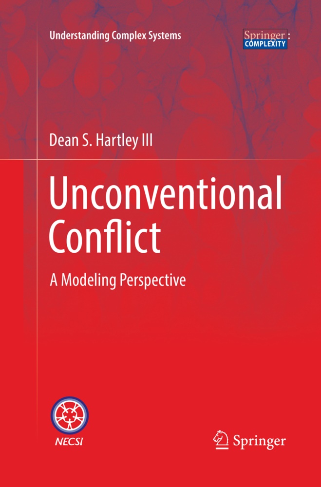 Dean S. Hartley, Dean S Hartley III, Dean S. Hartley III - Unconventional Conflict - A Modeling Perspective