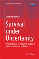 Dimitri Volchenkov - Survival under Uncertainty
