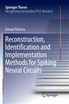 Dorian Florescu - Reconstruction, Identification and Implementation Methods for Spiking Neural Circuits
