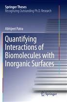Abhijeet Patra - Quantifying Interactions of Biomolecules with Inorganic Surfaces