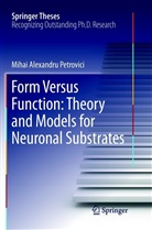 Mihai Alexandru Petrovici - Form Versus Function: Theory and Models for Neuronal Substrates