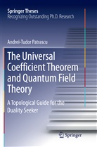 Andrei-Tudor Patrascu - The Universal Coefficient Theorem and Quantum Field Theory