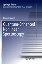 Frank Schlawin - Quantum-Enhanced Nonlinear Spectroscopy