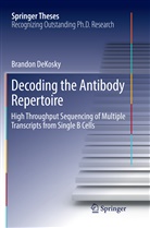 Brandon DeKosky - Decoding the Antibody Repertoire