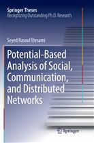 Seyed Rasoul Etesami - Potential-Based Analysis of Social, Communication, and Distributed Networks
