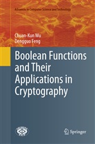 Dengguo Feng, Chuan-Ku Wu, Chuan-Kun Wu - Boolean Functions and Their Applications in Cryptography